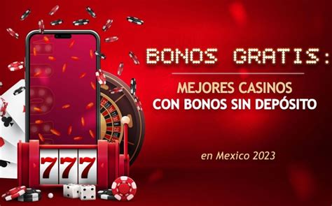 Mejor casino bono sin depósito en México 